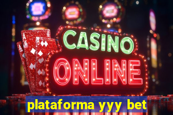 plataforma yyy bet